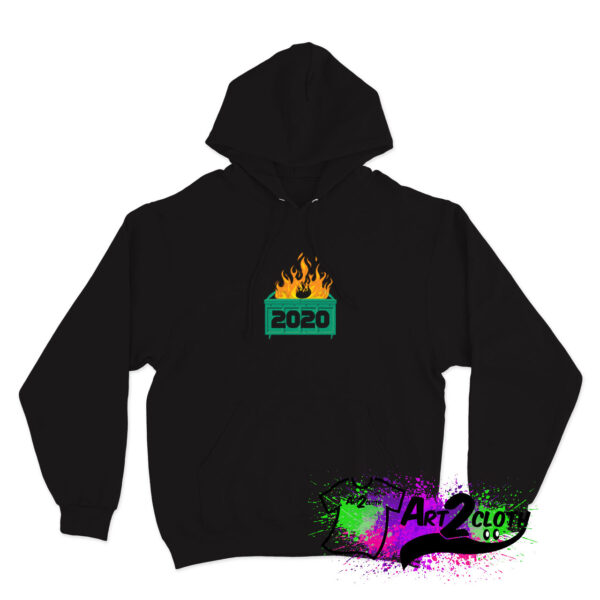 2020 Dumpster Fire Hoodie
