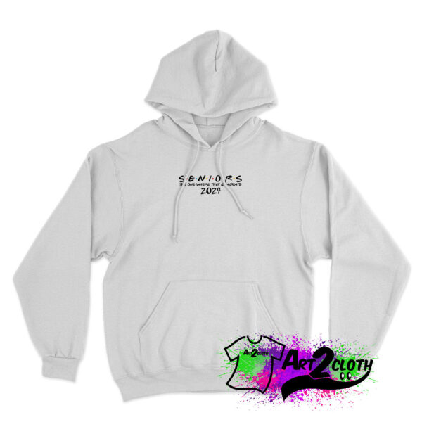 2024 The One Where They Graduate Seniors Hoodie