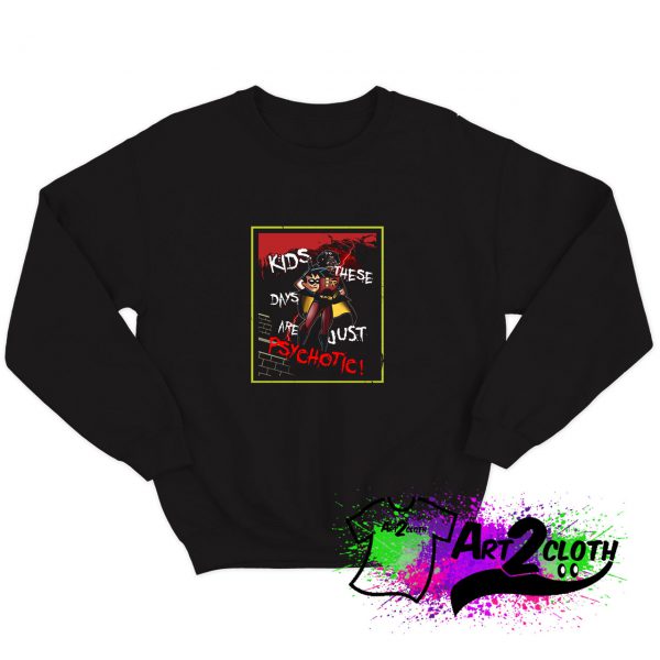 Psycho Sidekick Sweatshirt