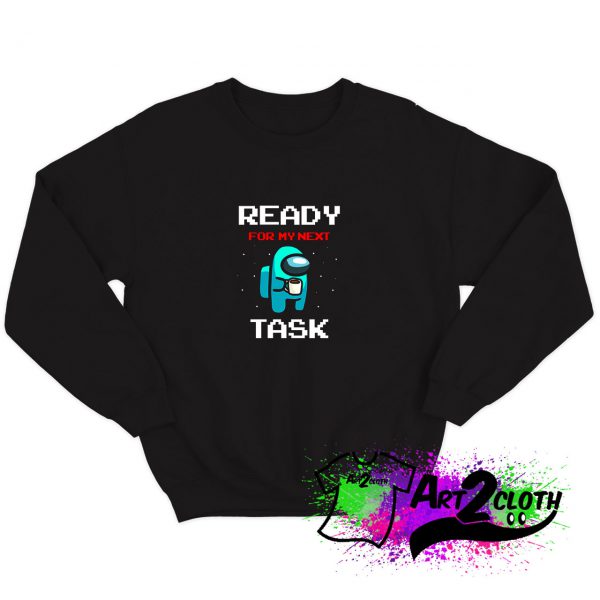 Ready For Work Sweatshirt