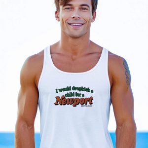 I Would Dropkick A Child for A Newport Menthol King Tank Top