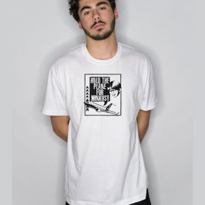 Pod Meets World Hold The Plane For Minkus T Shirt