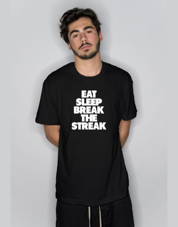 Brock Lesnar Eat Sleep Break The Streak T Shirt