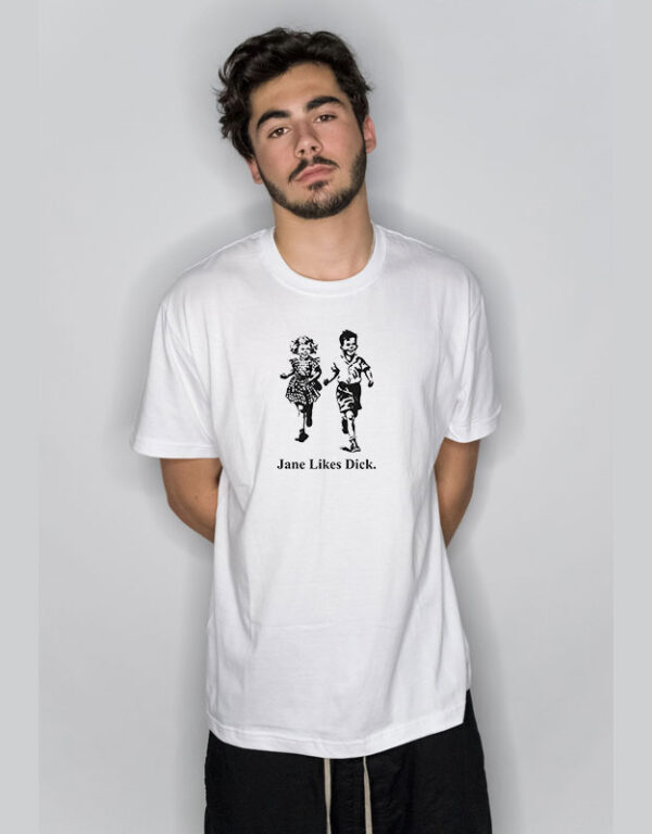 Scott Foresman Jane Likes Dick T Shirt